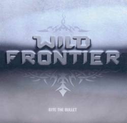 Wild Frontier : Bite the Bullet